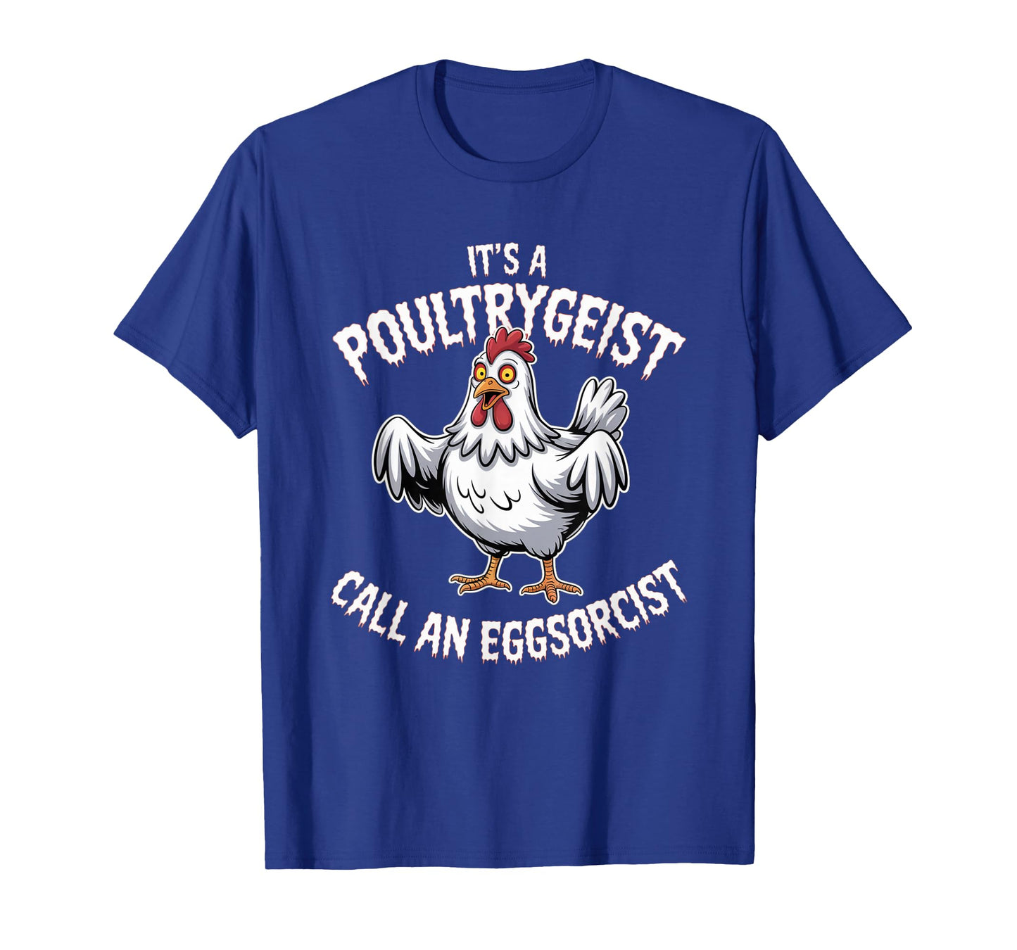 Funny Chicken Halloween Shirt Poultrygeist Call Eggsorcist T-Shirt