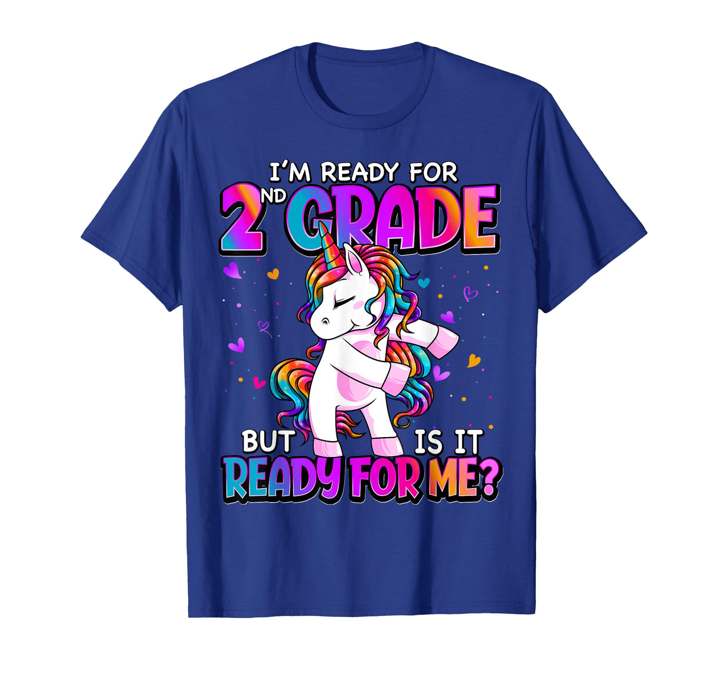 I'm Ready For 2nd Grade Shirt Back To School 2nd Grade Girls T-Shirt