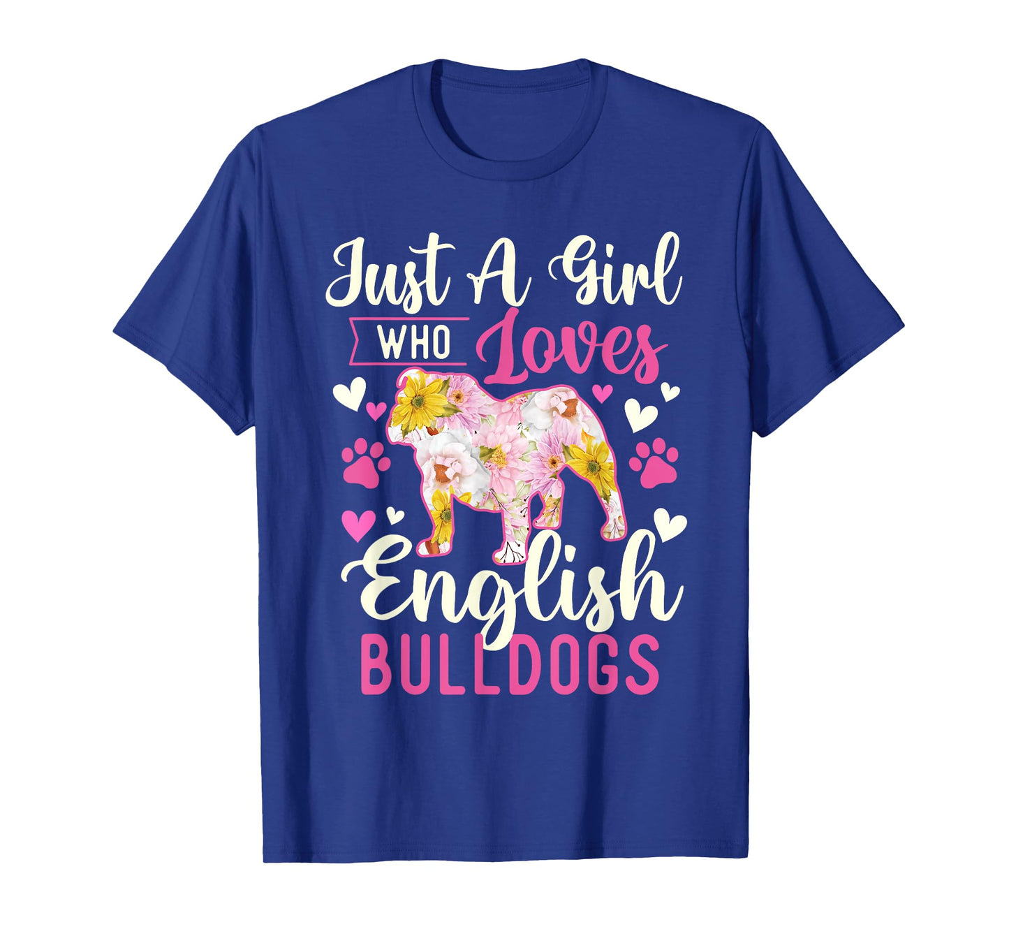Just A Girl Who Loves English Bulldogs - Dog Lover Puppy T-Shirt
