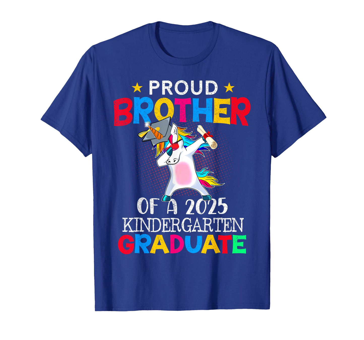 Proud Brother Of A 2025 Kindergarten Graduate Unicorn Dab T-Shirt