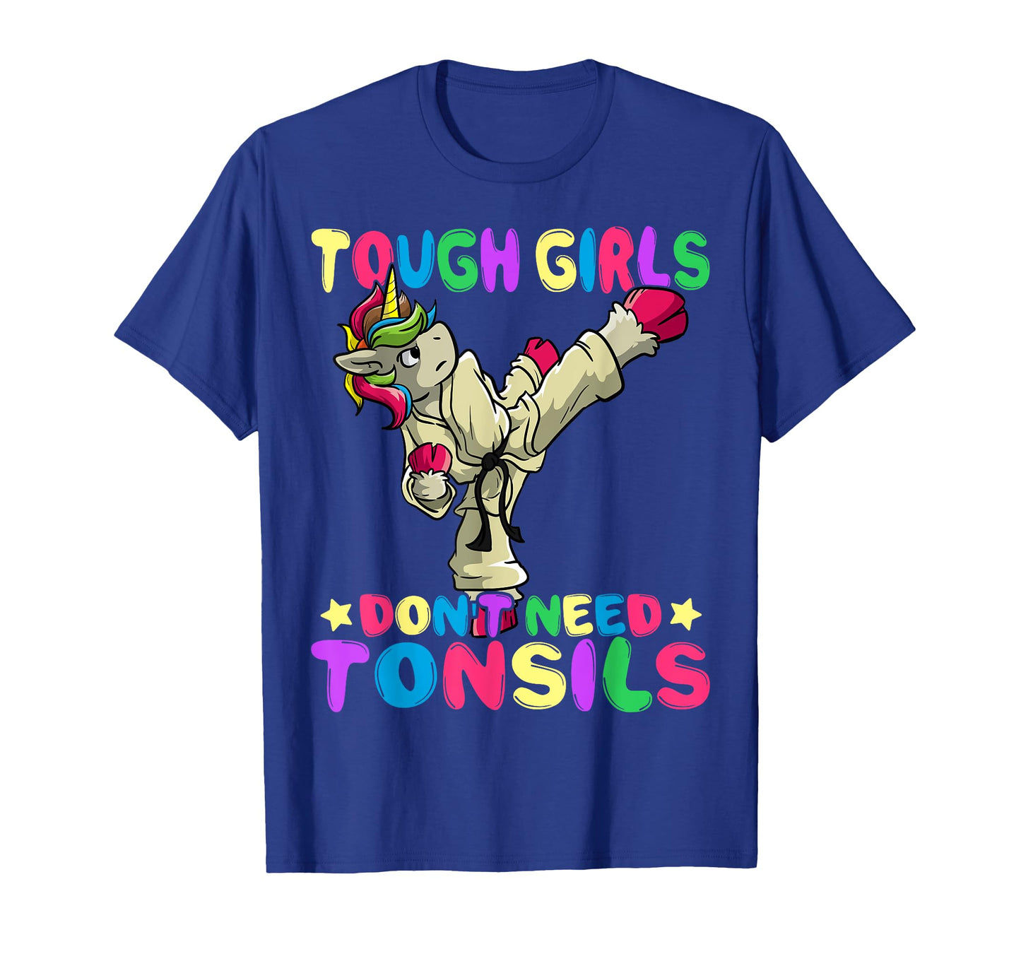 Tough Girls Don't Need Tonsils Removal Surgery Recovery gift T-Shirt