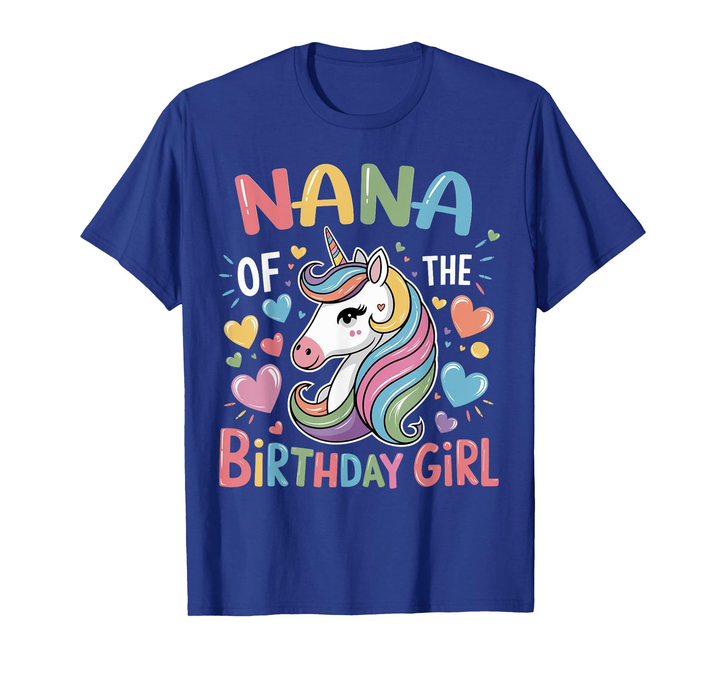 Nana of The Birthday Girl Matching Unicorn Bday Grandma T-Shirt