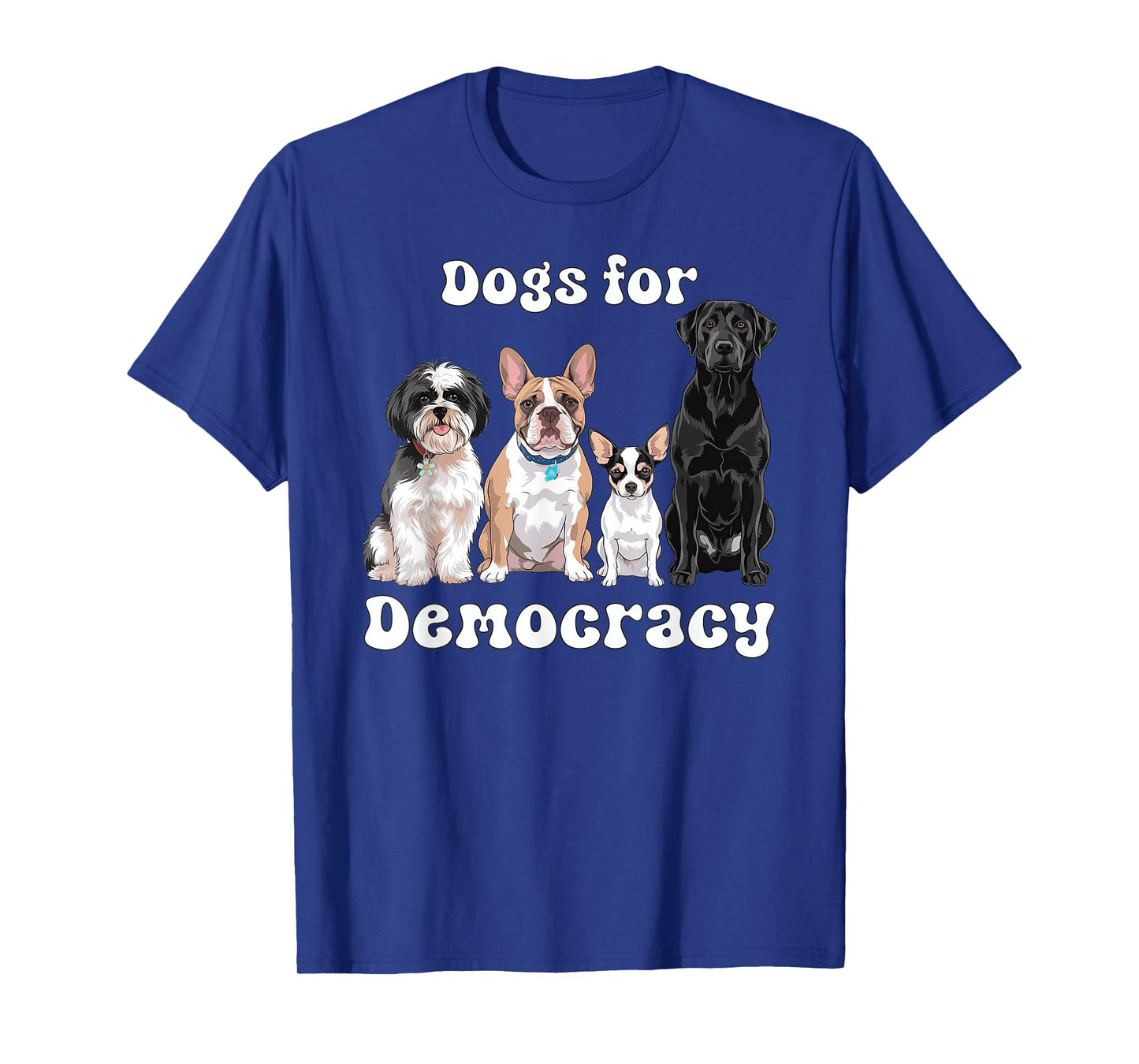 Dogs For Democracy Cute Puppy Friends Promote Democracy T-Shirt