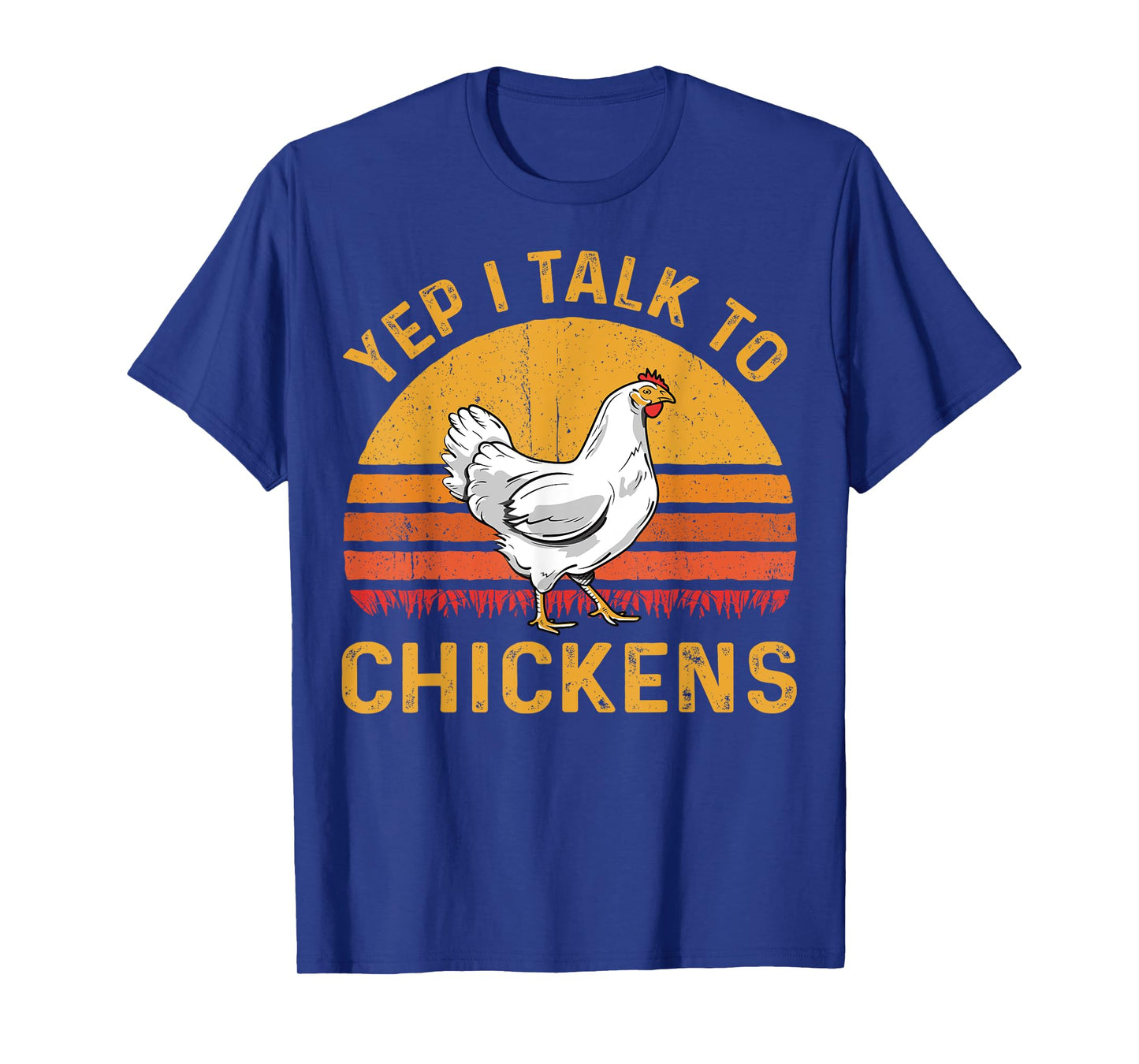 Yep I talk to chickens funny chicken sunset vintage design T-Shirt