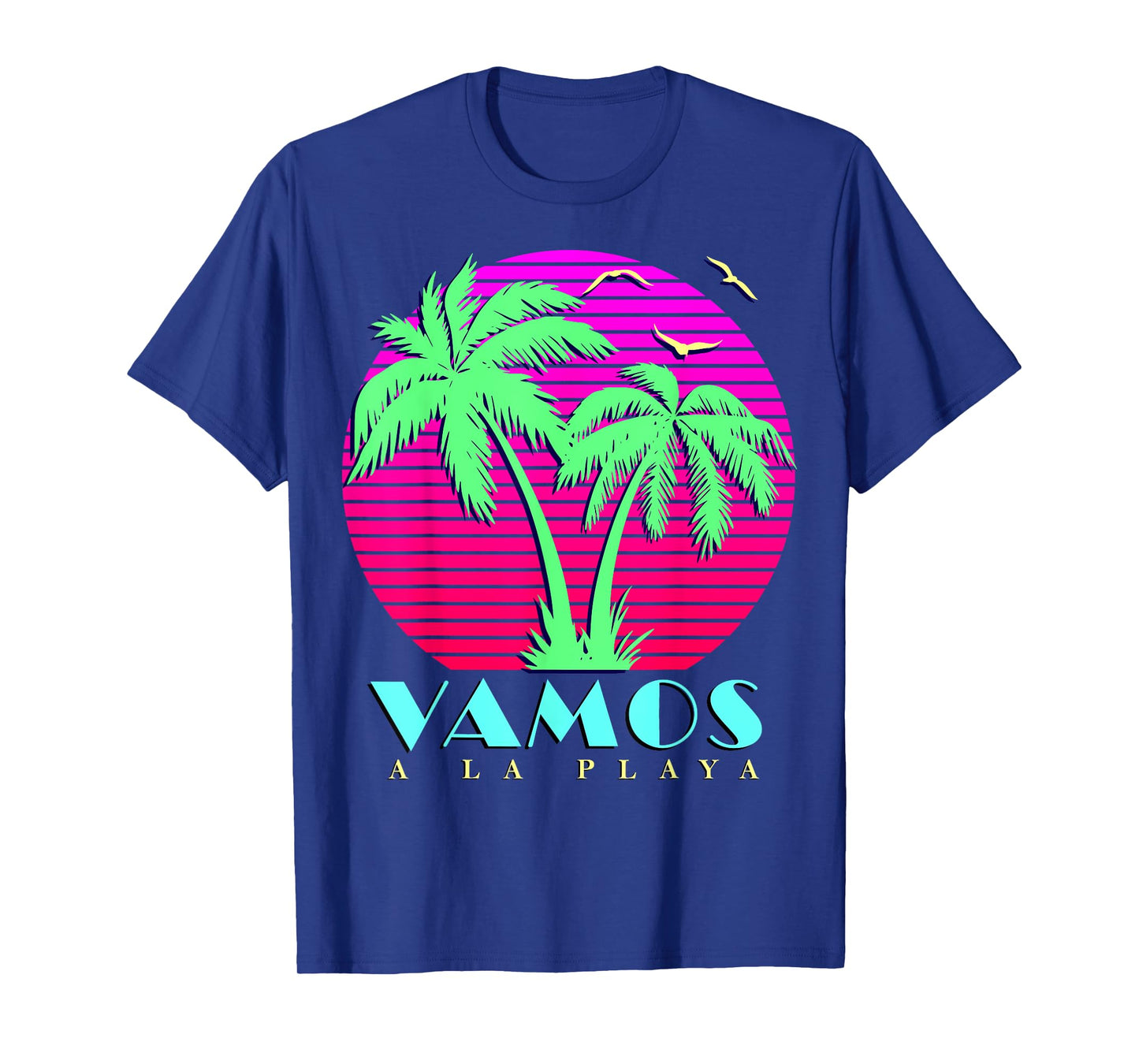 Vamos A La Playa 80s Palm Trees Summer Sunset Men Women Girls Kids T-Shirt