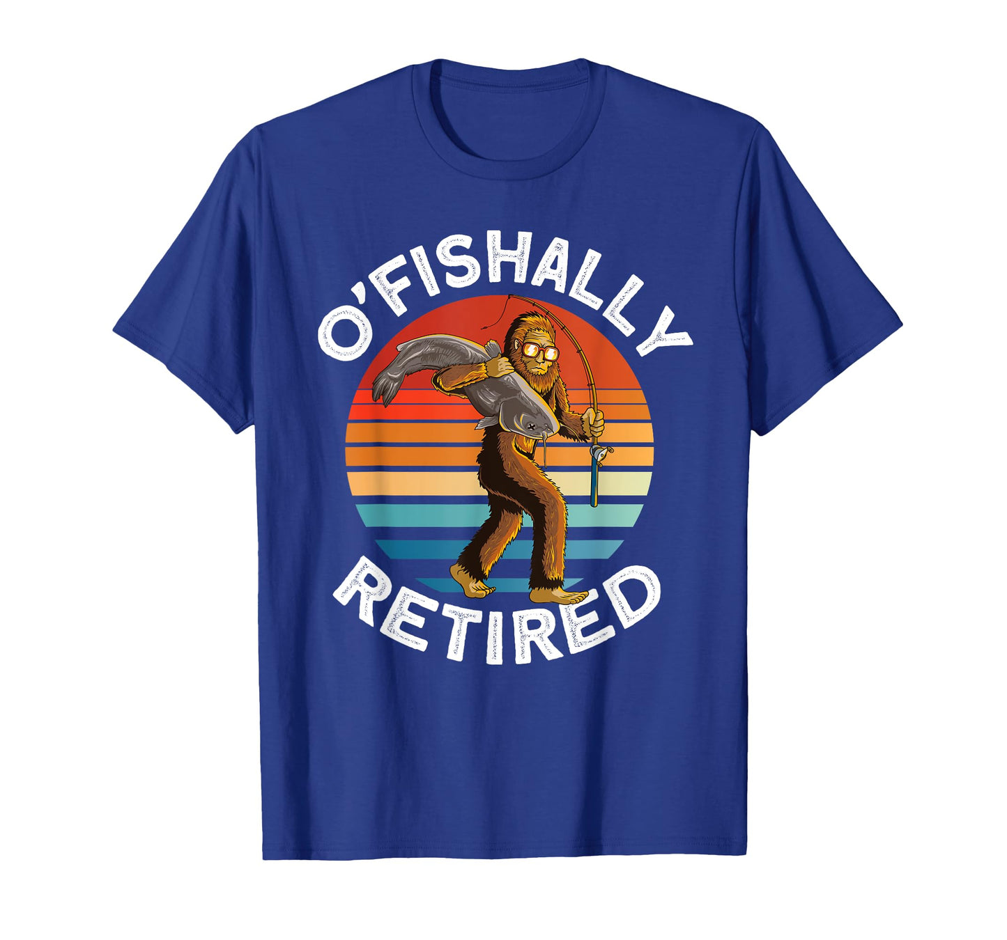 Ofishally Retired - Bigfoot fishing retro Retirement dad men T-Shirt