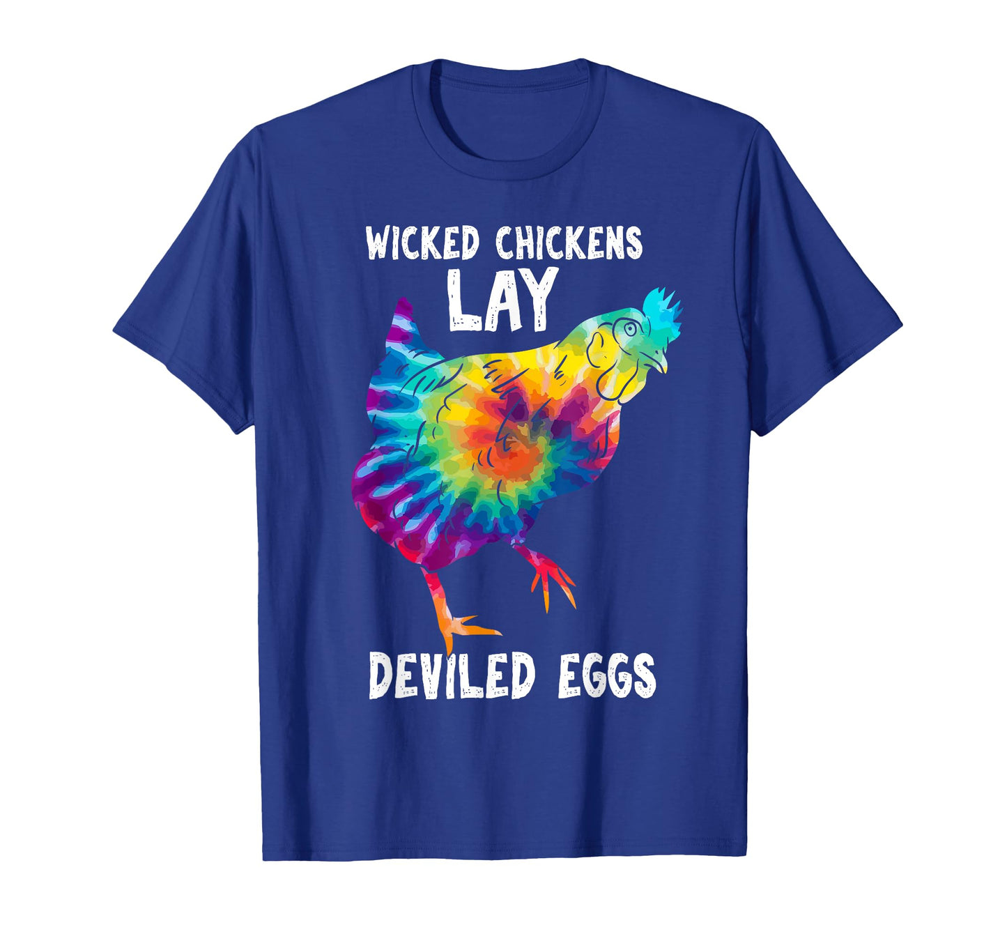 Wicked Chicken Lay Deviled Eggs Funny Farmhouse Chicken T-Shirt