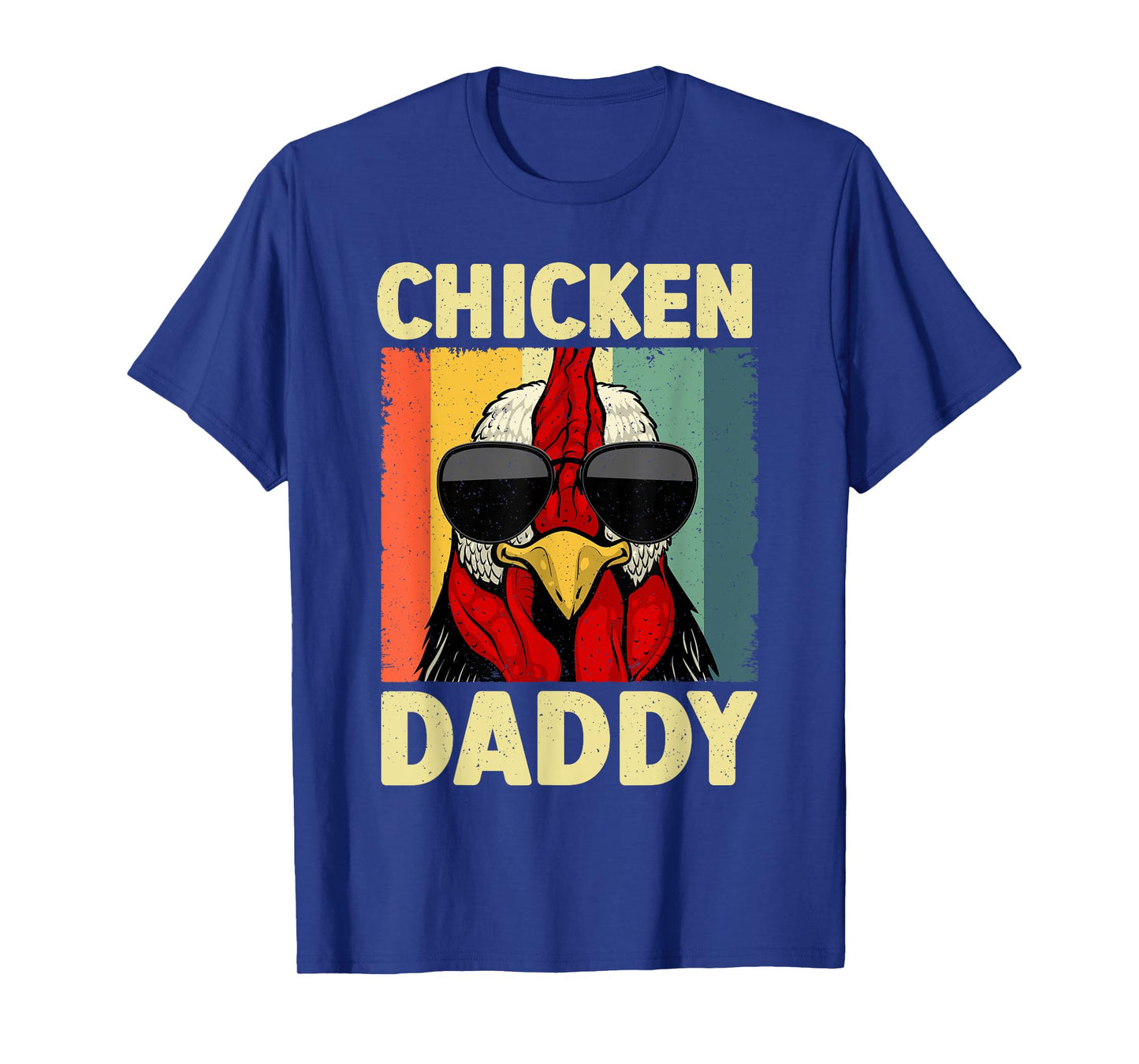 Funny Chicken Daddy Design For Dad Men Farmer Chicken Lover T-Shirt