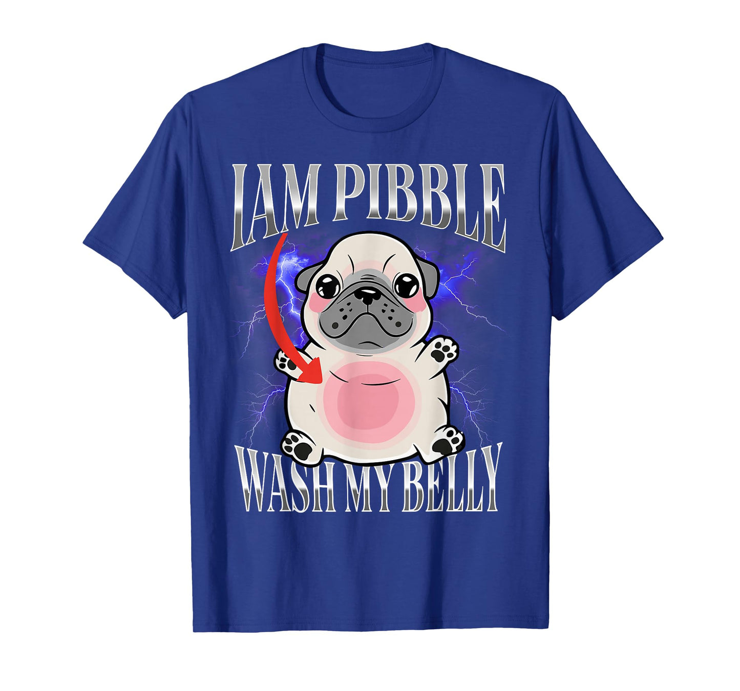 I am Pibble Wash My Belly Pibble Meme Funny Dog T-Shirt
