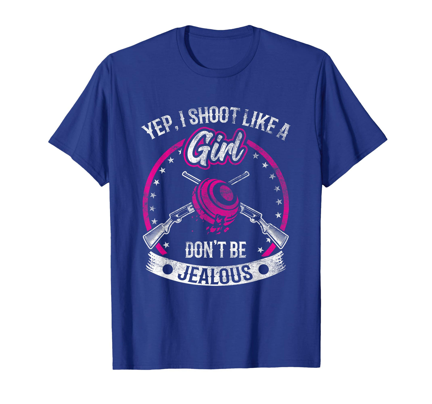 Yep I Shoot Like A Girl Don't Be Jealous Trap Shooting Funny T-Shirt