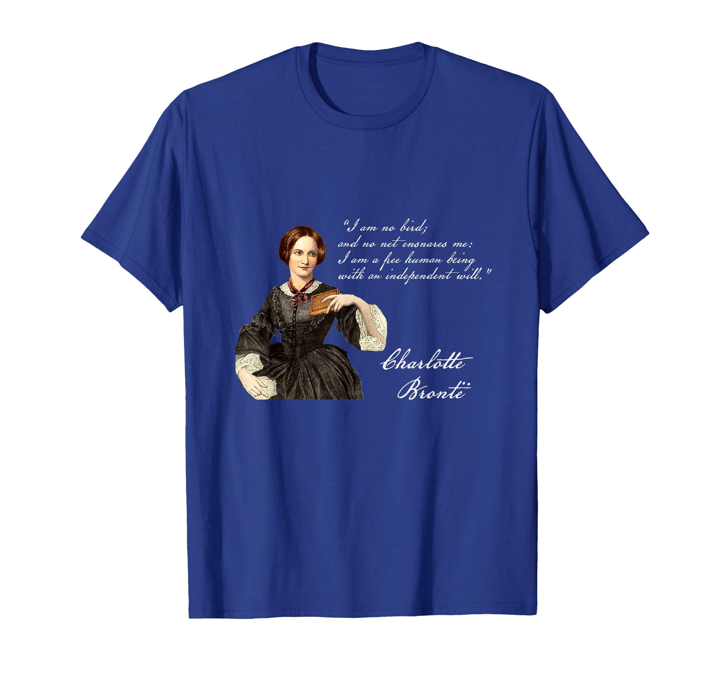 Charlotte Bronte Jane Eyre Free Will Feminism T Shirt T-Shirt