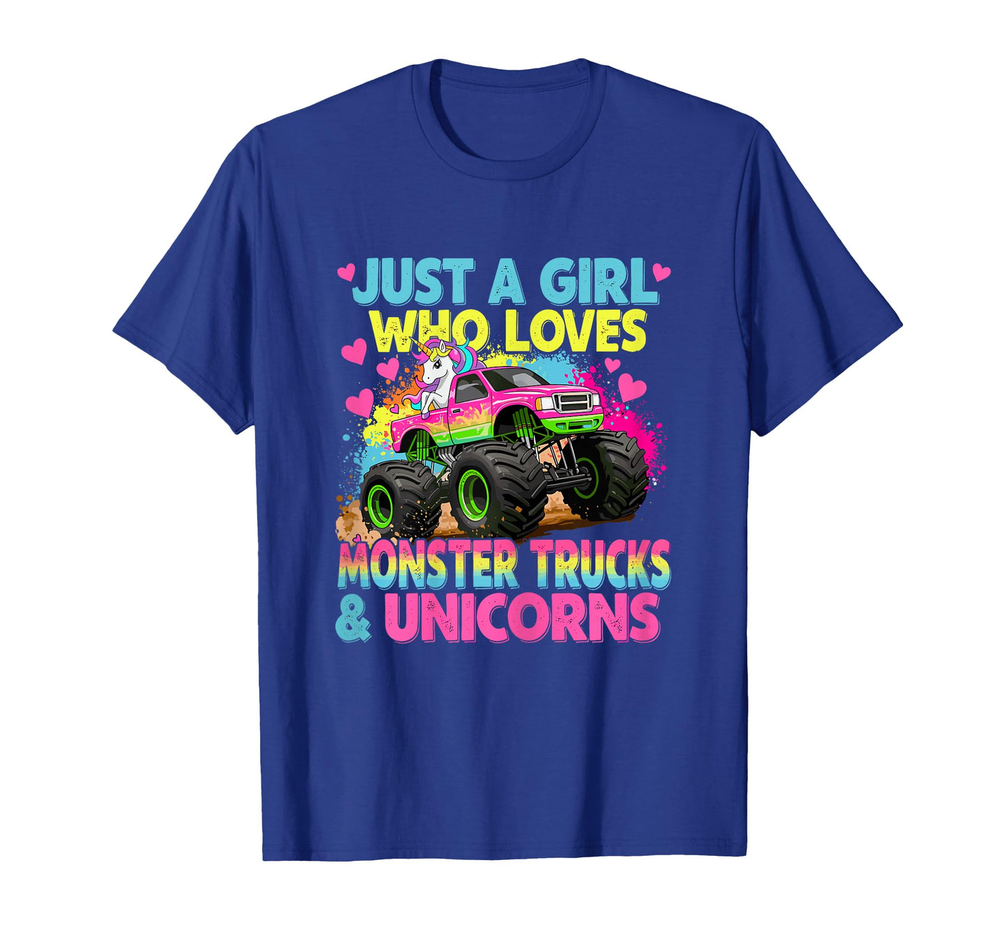 Just a Girl Who Loves Monster Trucks and Unicorns T-Shirt