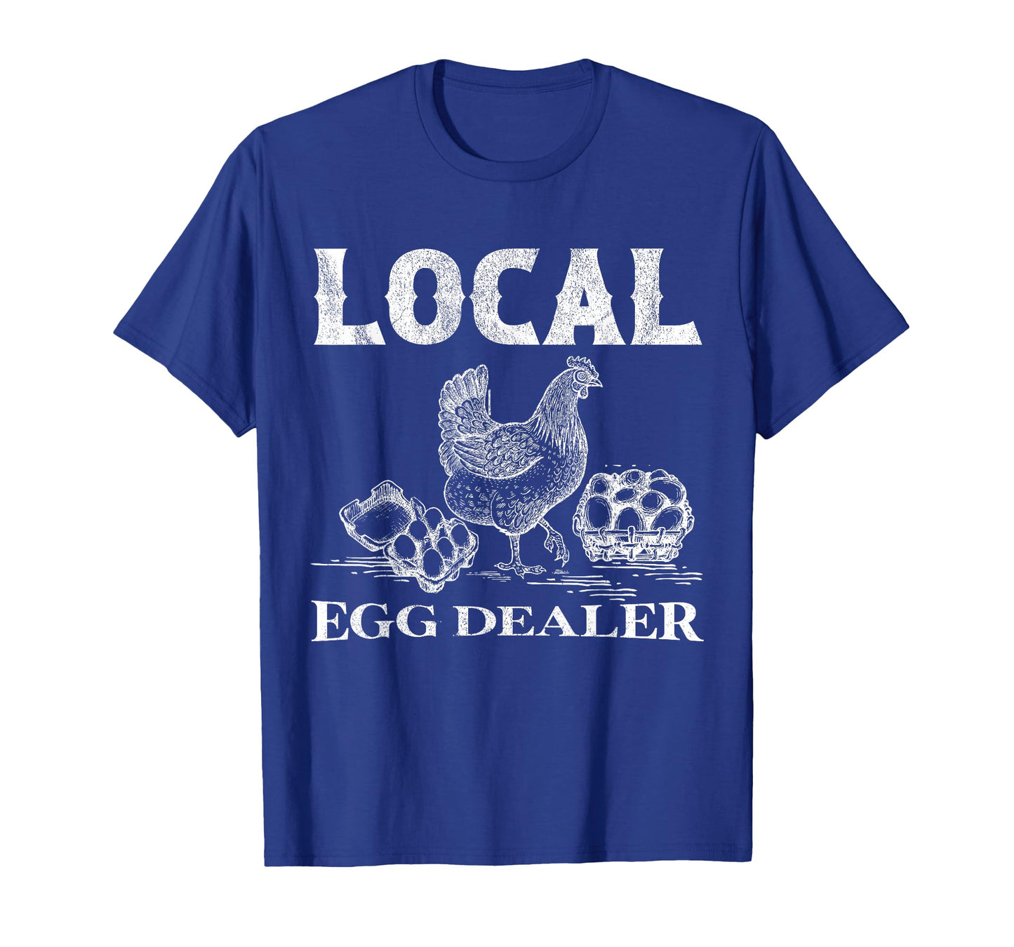 Local Egg Dealer T-Shirt