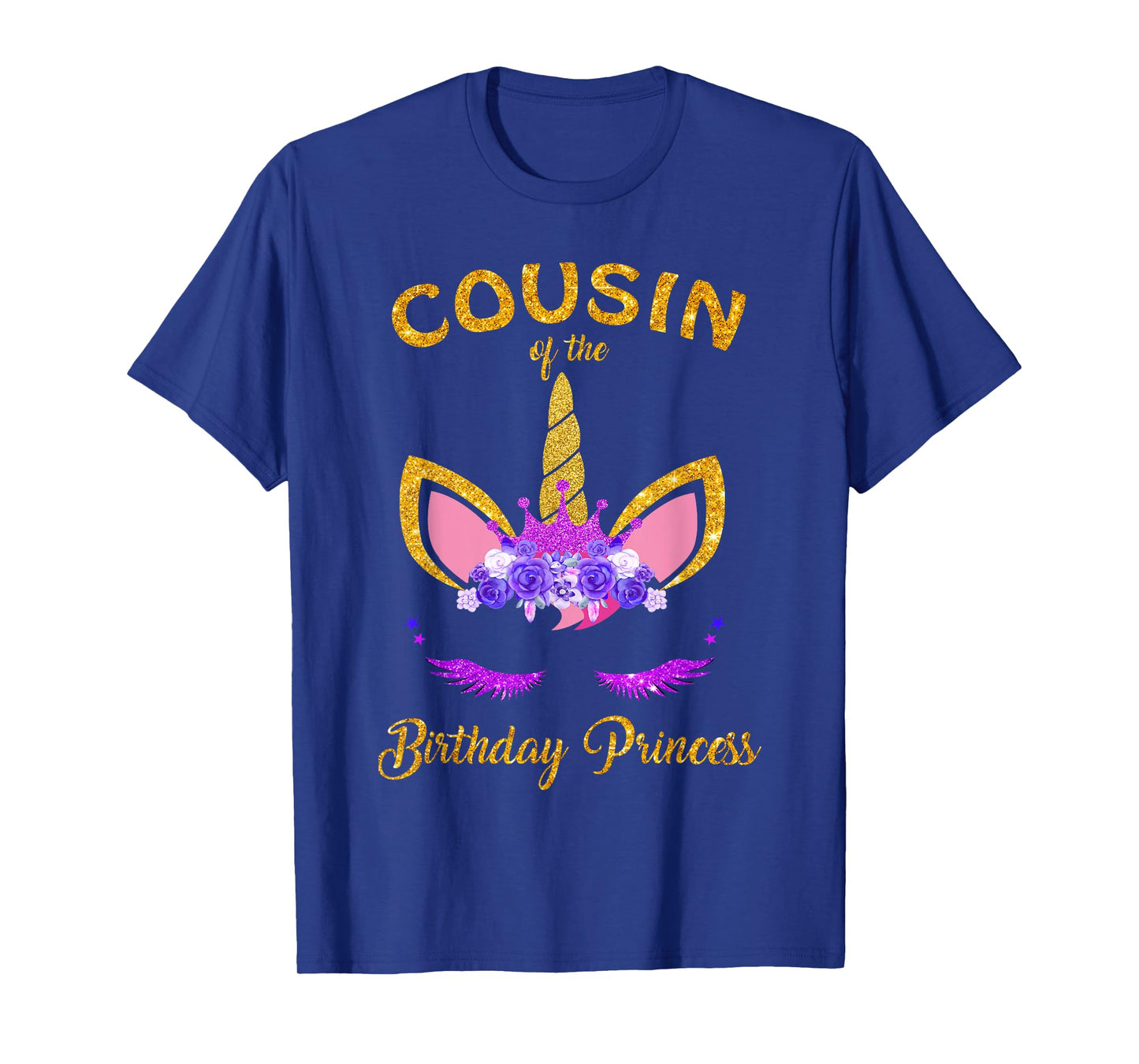 Cousin Of The Unicorn Birthday Princess Matching Family T-Shirt