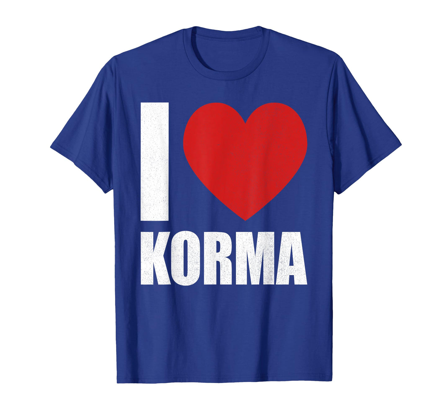 I love korma, Indian chicken dish, meat lover, carnivore T-Shirt