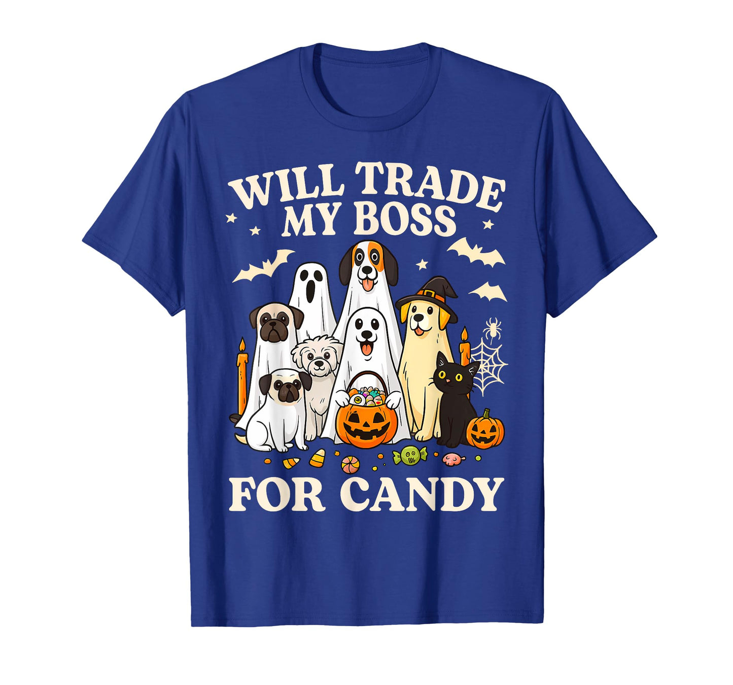 Will Trade My Boss For Candy Halloween Dogs Ghost Pumpkins T-Shirt