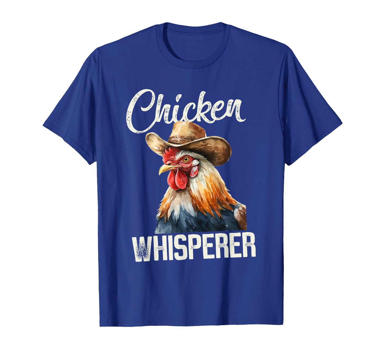 The Chicken Whisperer Rooster Farmer Chicken T-Shirt