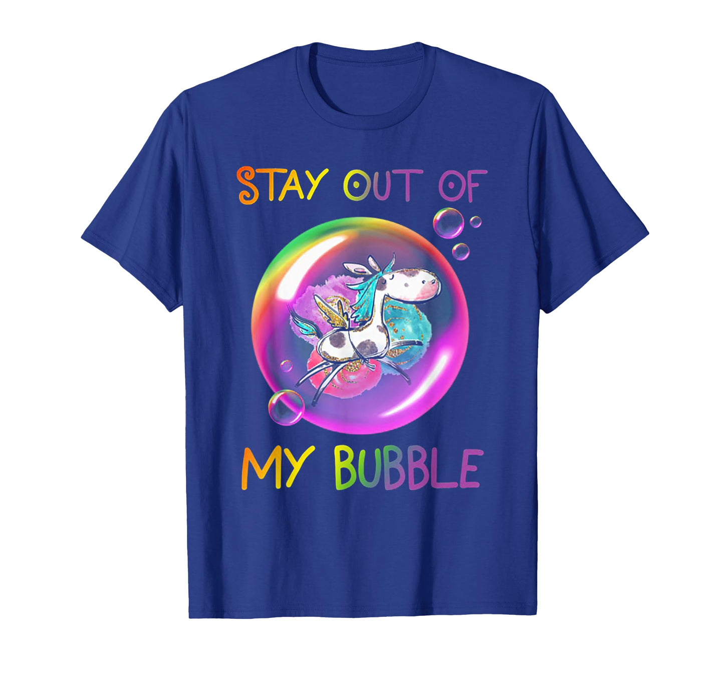 Stay Out Of My Bubble Funny Unicorn T-Shirt