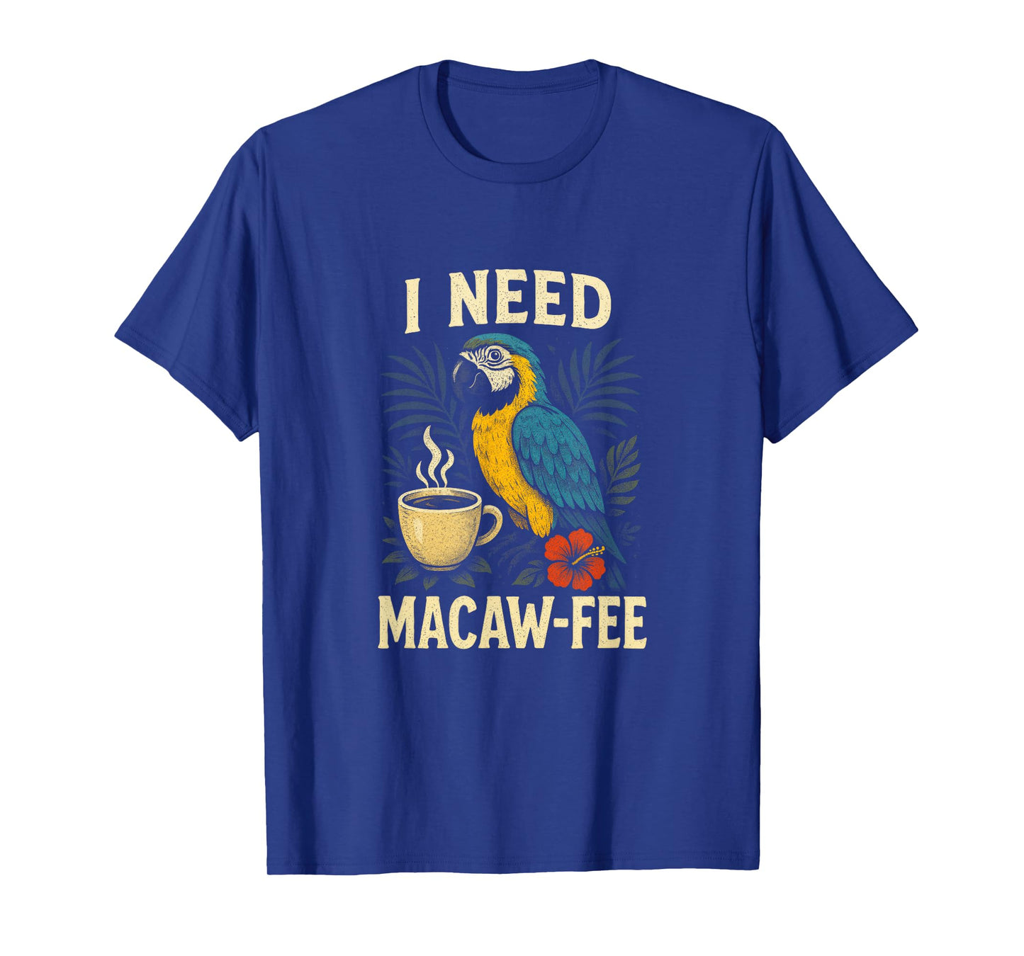 Funny Parrot Macaw Coffee Parrots Bird Lover T-Shirt