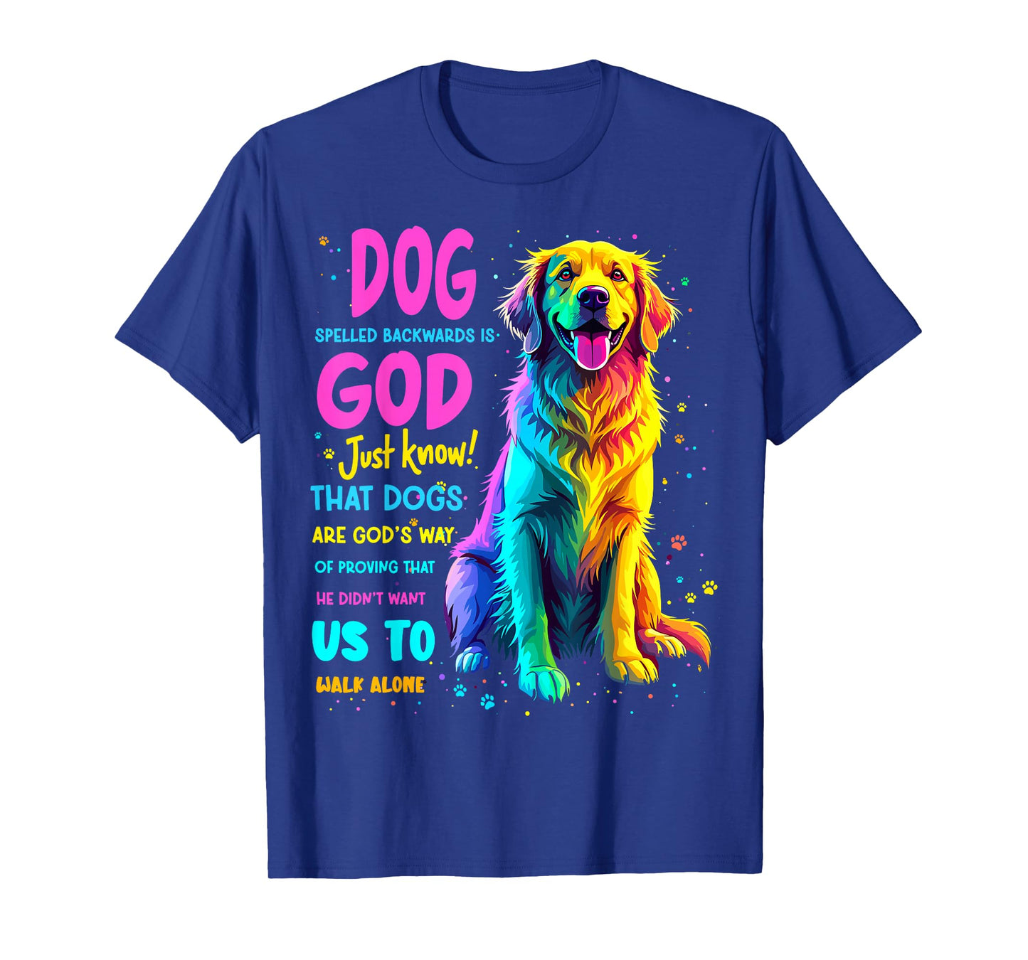 Dog Spelled Backwards is God Labrador Retriever Dogs Joke T-Shirt