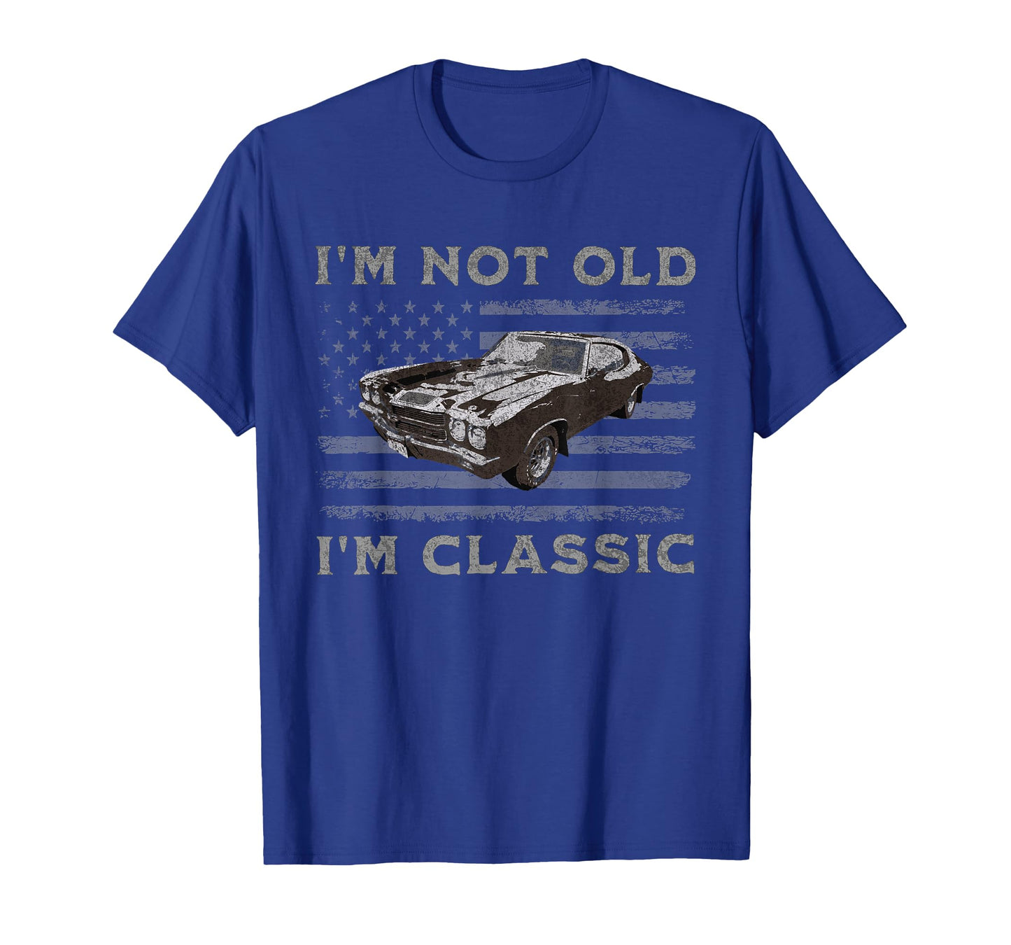 Im Not Old I'm Classic Funny USA Vintage Car Dad Grandpa T-Shirt