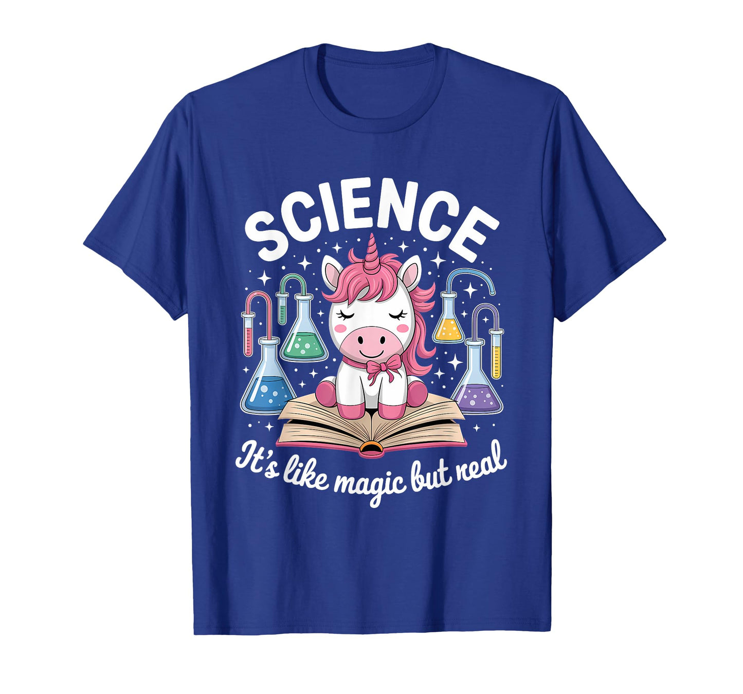 Science It's Like Magic But Real Unicorn Scientist T-Shirt