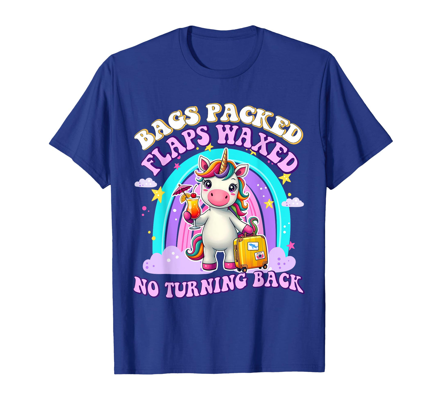 Unicorn inappropriate Adult Funny Trip Travel Girls Vacation T-Shirt