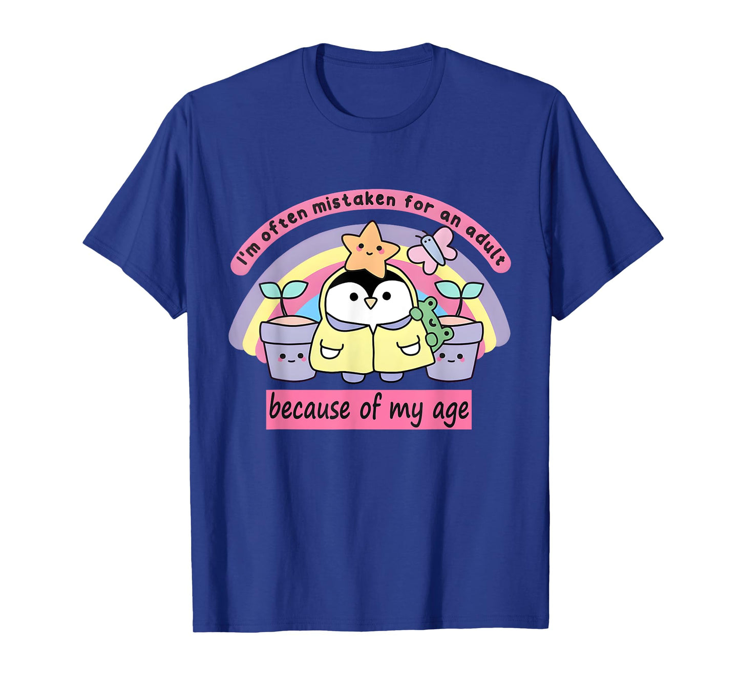 I'm Often Mistaken For An Adult Because Of My Age Peguin T-Shirt