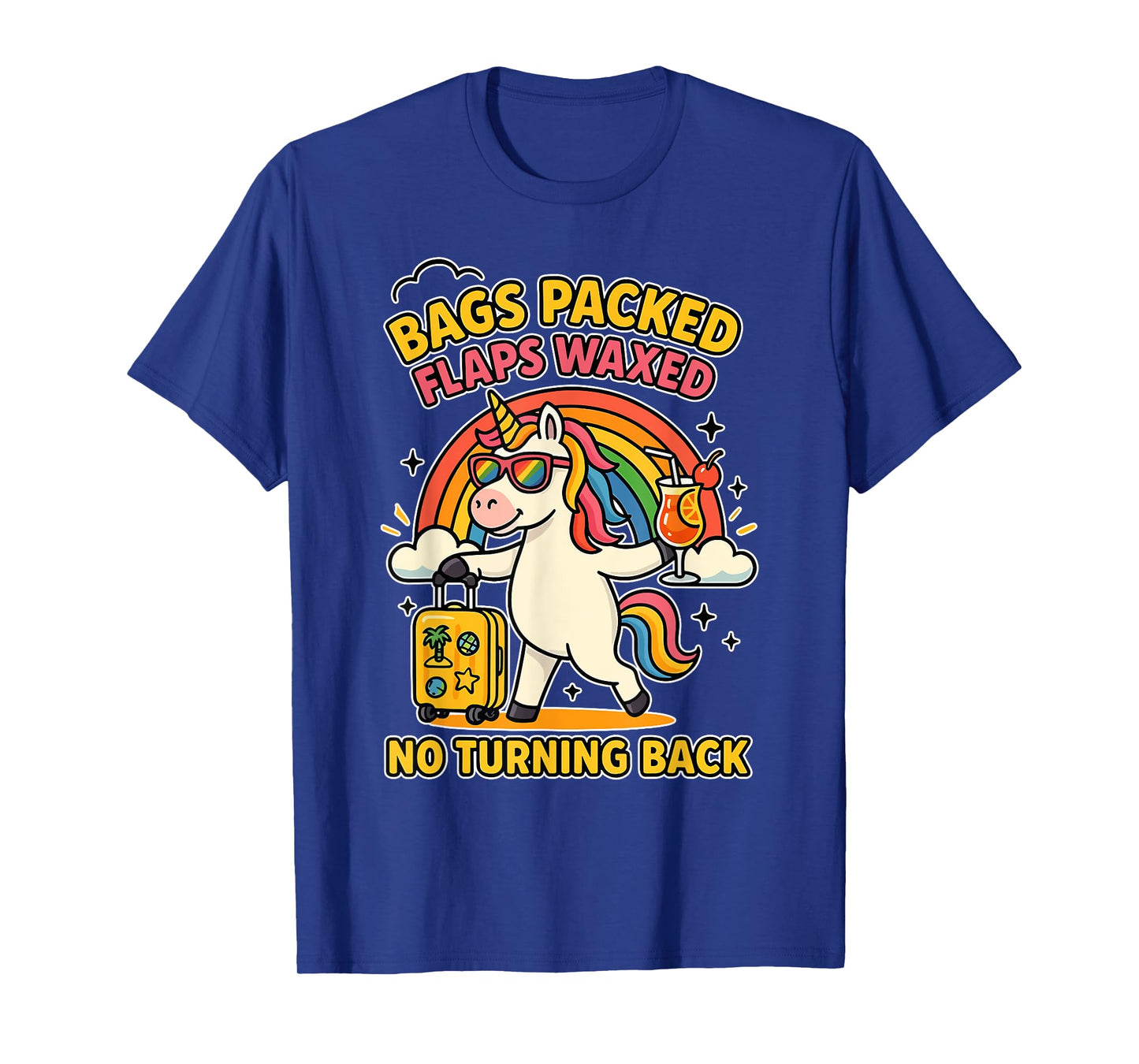 Bags Packed Flaps Waxed Unicorn for Girls Trips Vacation T-Shirt