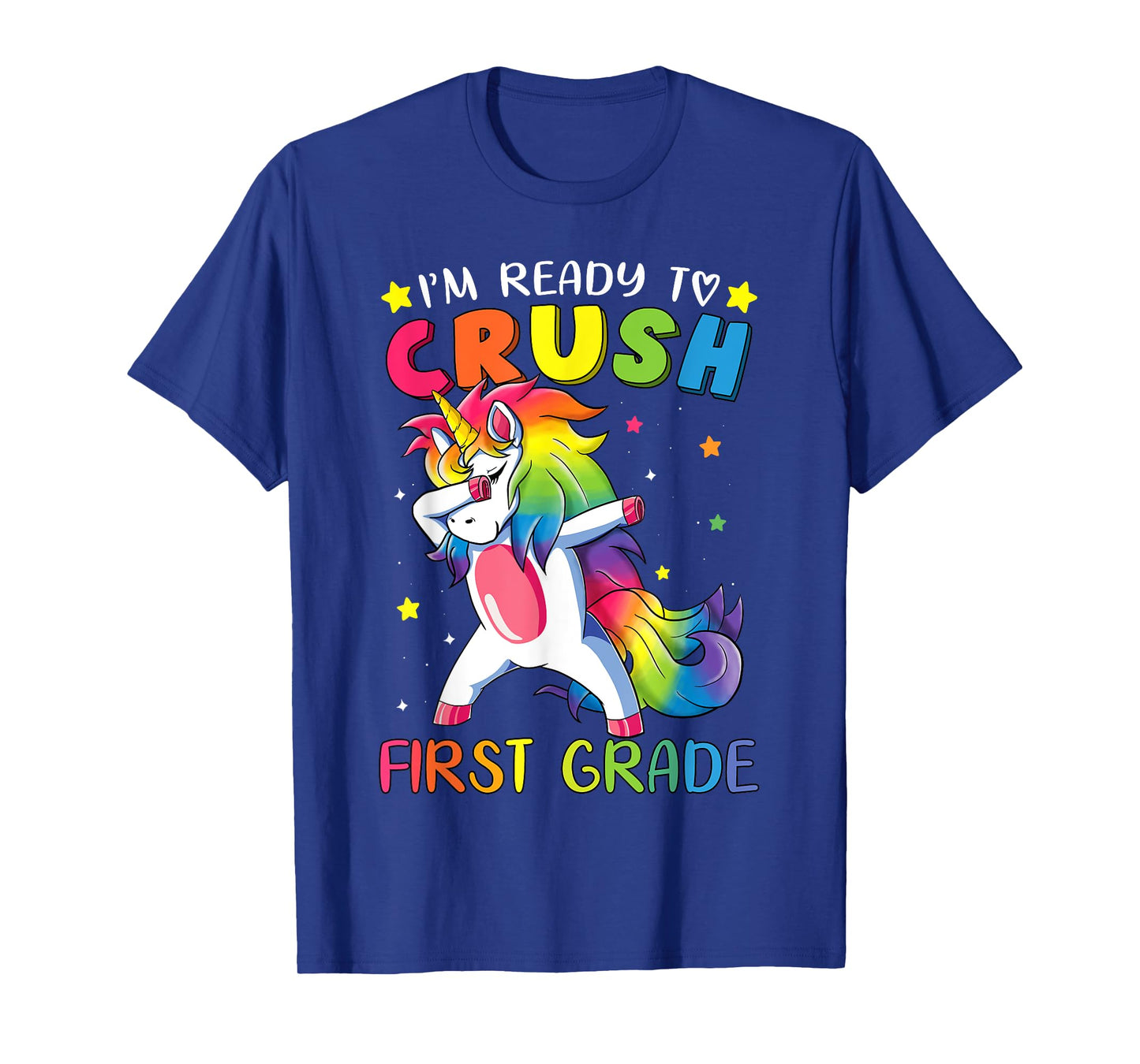 I'm ready to crush First Grade Shirt Funny Dabbing Unicorn T-Shirt