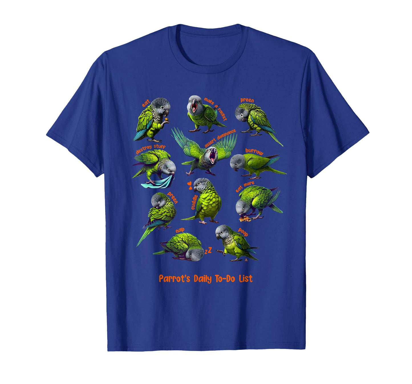 Dusky Conure Daily To-Do List Parrot Lover Birding T-Shirt