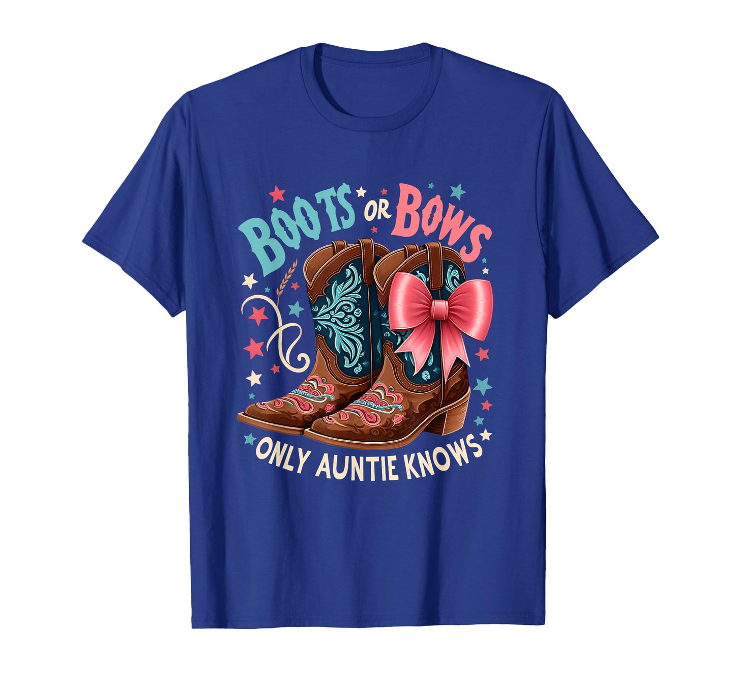Boots Or Bows Only Auntie Knows Aunt Baby Announcement T-Shirt