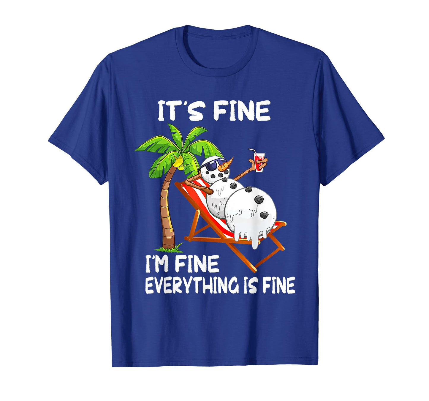 It's Fine I'm Fine Melting Snowman Summer Christmas In July T-Shirt