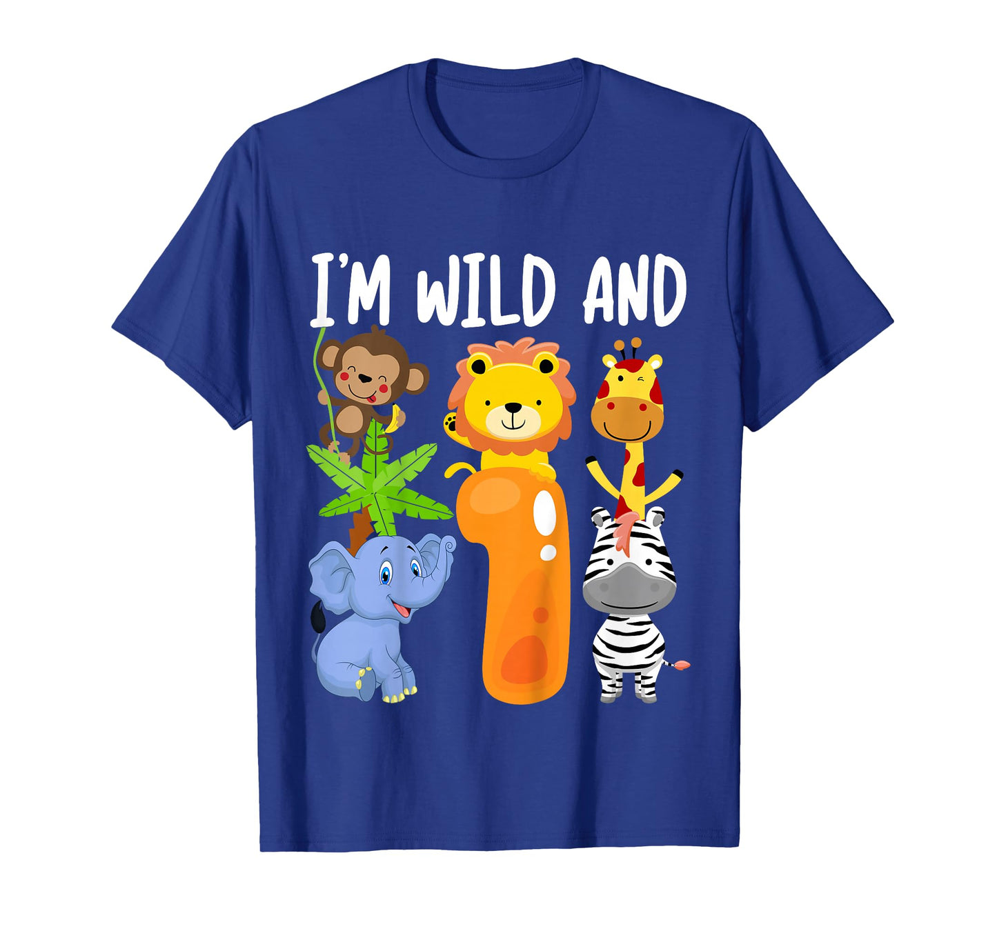 I'm Wild and 1 One Zoo 1st Birthday Safari Jungle Animals T-Shirt