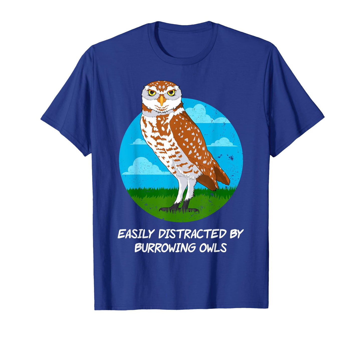 Birding Birdwatching Easily Distracted By Burrowing Owls T-Shirt
