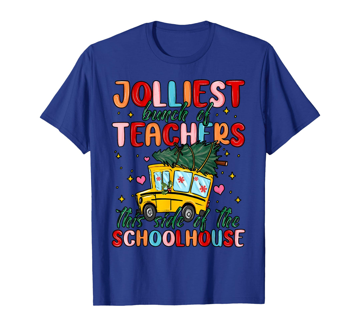 Jolliest Bunch Of Teachers This Side Of The Playground Xmas T-Shirt