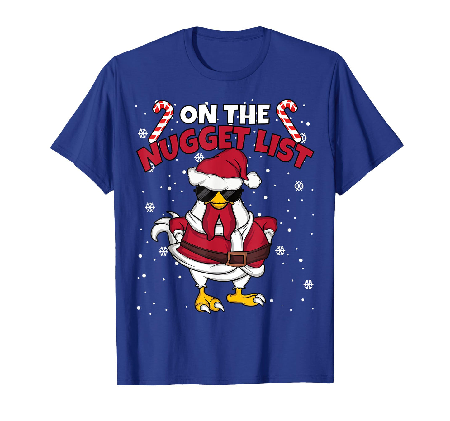 On The Nugget List Funny Christmas Chicken Men Women T-Shirt