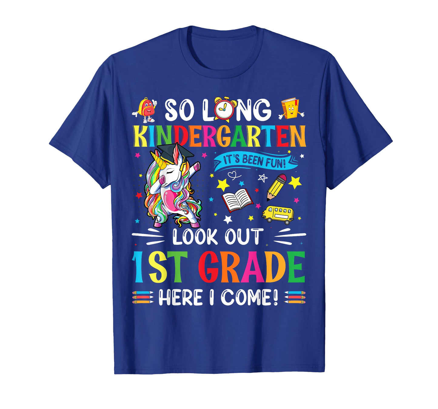 So Long Kindergarten 1st Grade Here I Come Graduation Cap T-Shirt