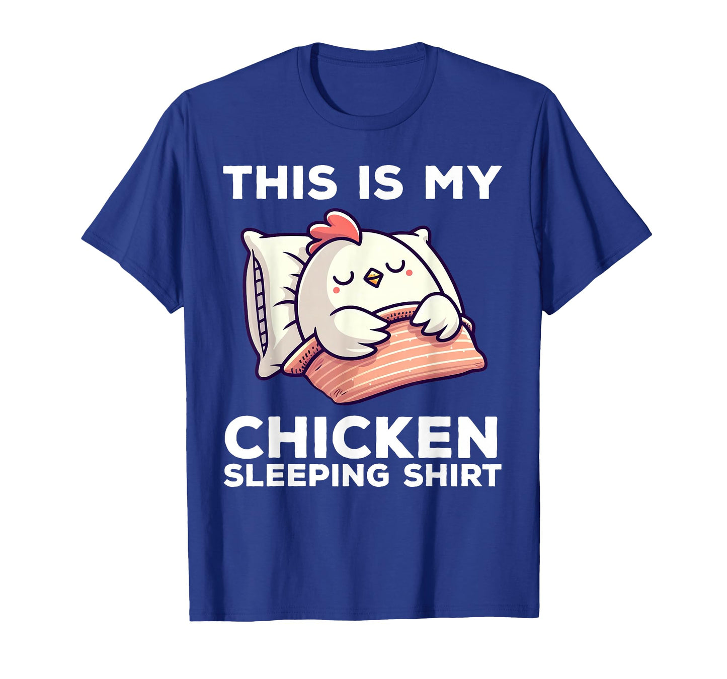 This Is My Chicken Sleeping Shirt Funny Chicken T-Shirt