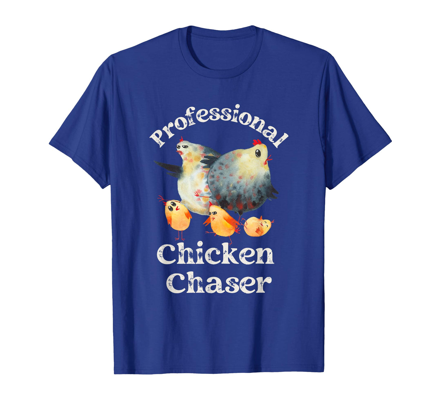 Professional Chicken Chaser T-Shirt