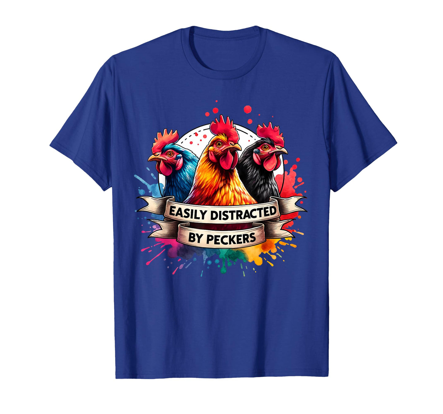 For Chicken Who Lovers Farmer Easily Distracted By Peckers T-Shirt