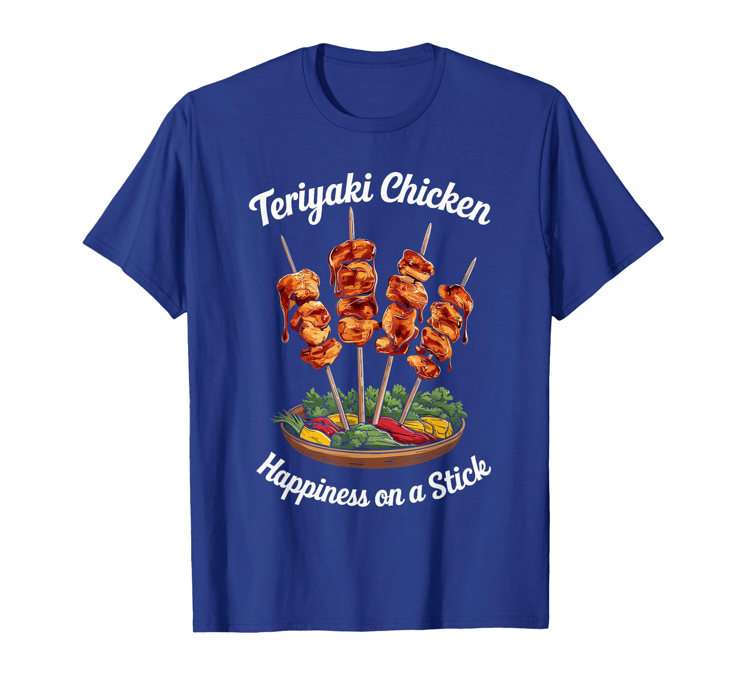 Teriyaki Chicken Happiness On A Stick Skewered Teriyaki T-Shirt