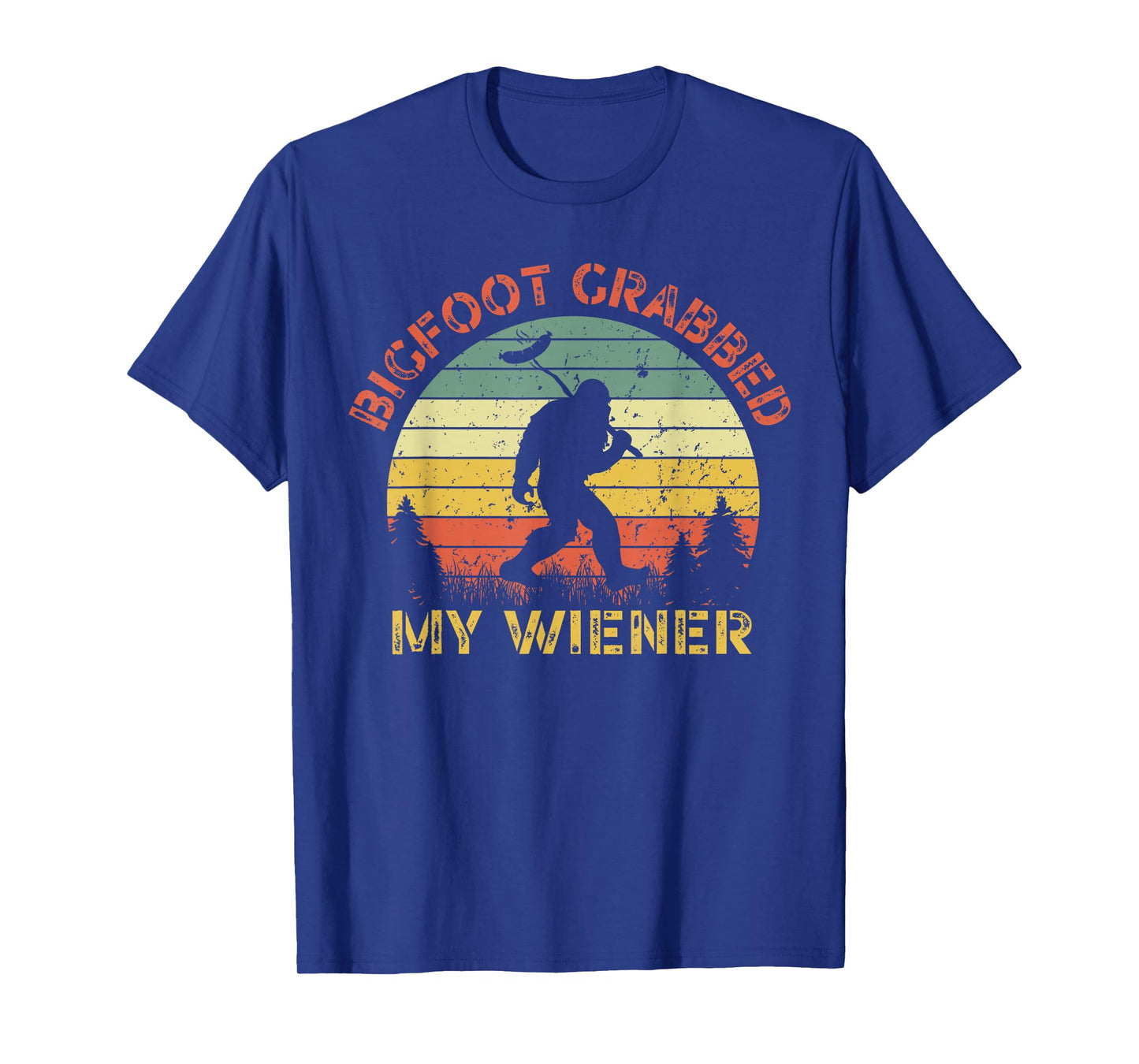 Funny retro bigfoot, Bigfoot Grabbed My Wiener design T-Shirt