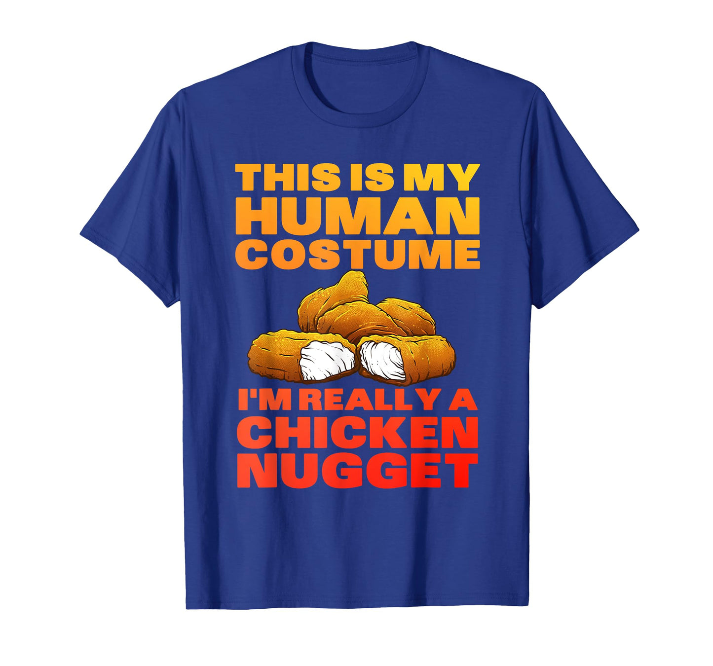 Chicken Nugget Art for Men Women Kids Chicken Nugget Costume T-Shirt