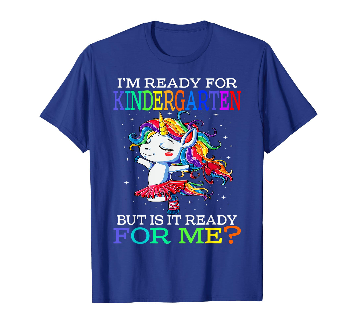 I'm Ready For Kindergarten Unicorn T-Shirt