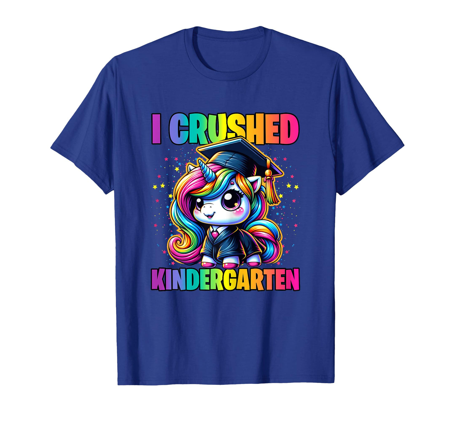 Graduation I Crushed Kindergarten Unicorn Girls Grad Magical T-Shirt