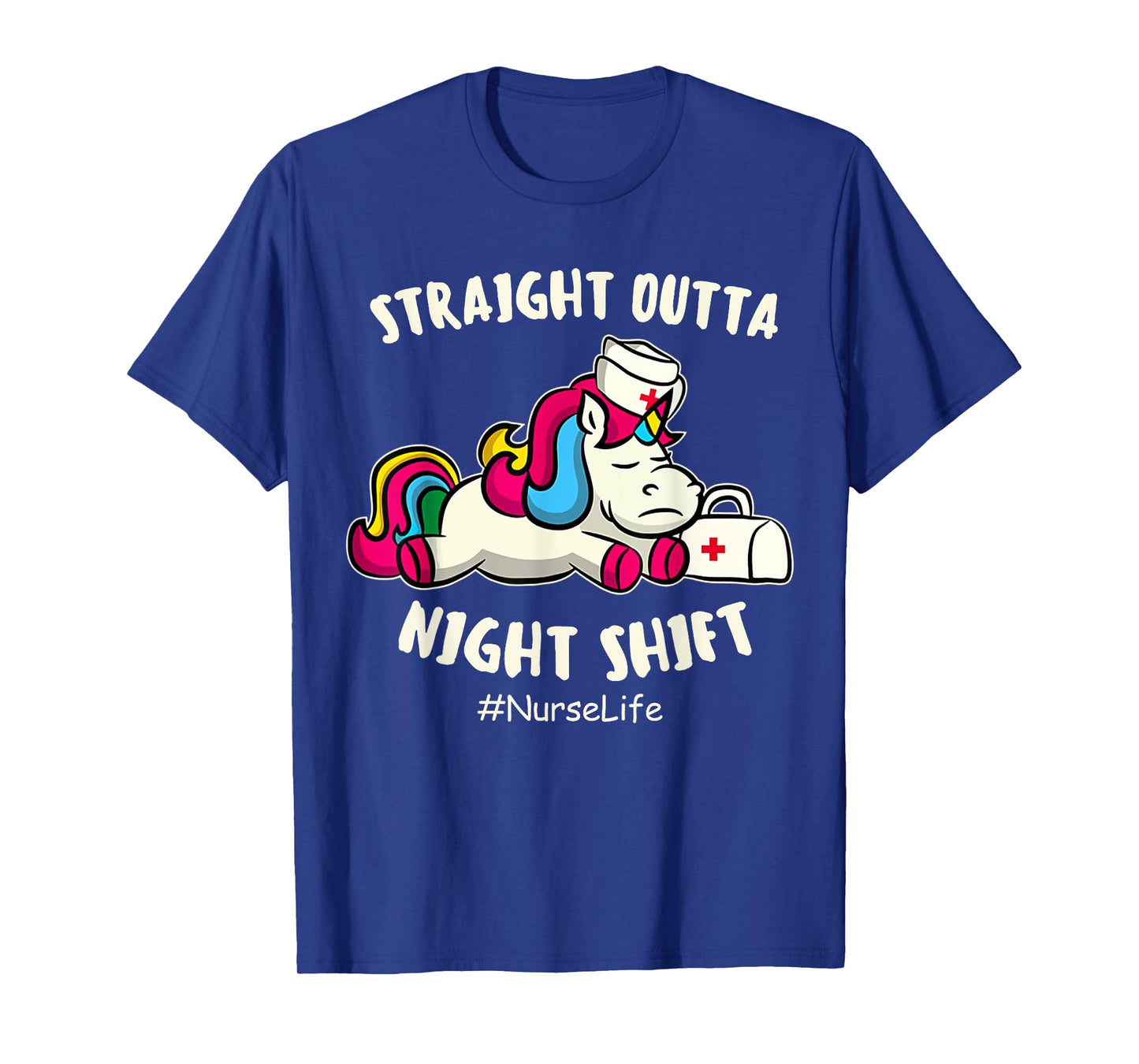 Straight Outta Night Shift Nurse Life Unicorn T-Shirt