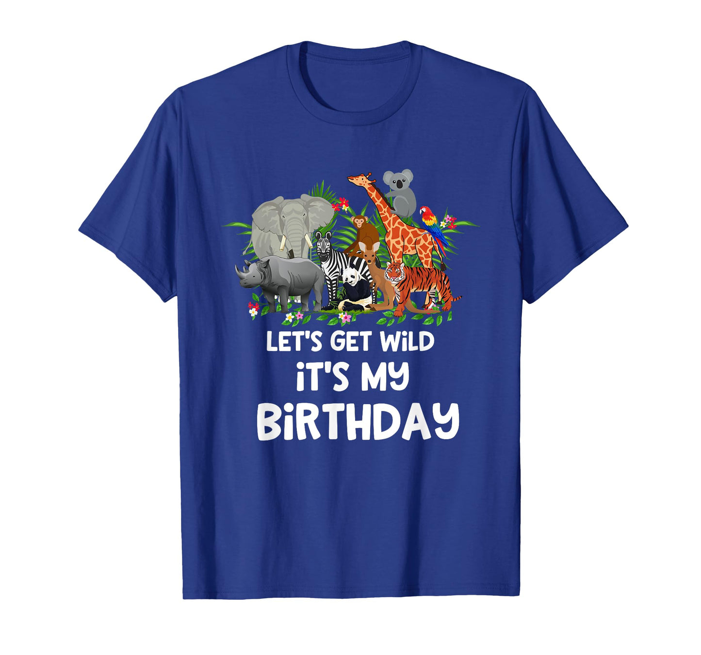 Let's Get Wild It's My Birthday Zoo Birthday Party Animal T-Shirt