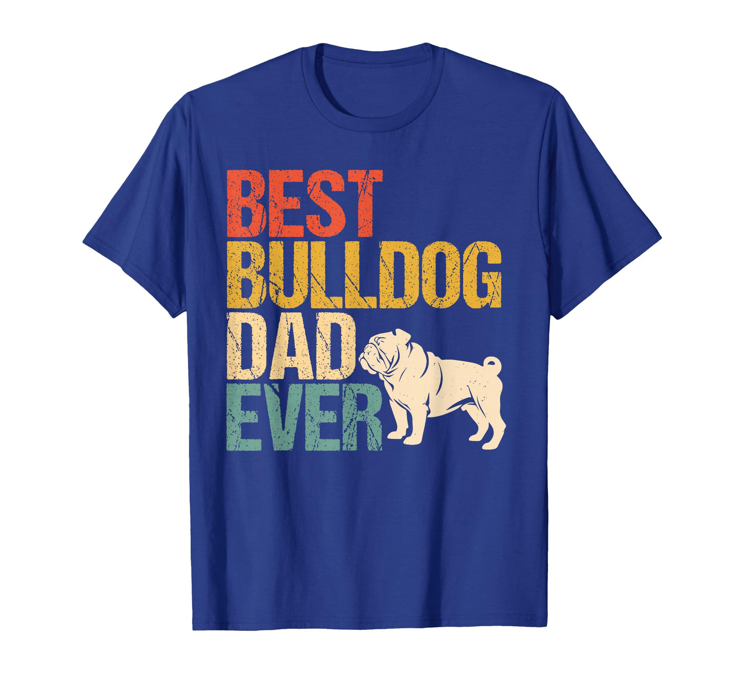 Best English Bulldog dad Father's Day T-Shirt