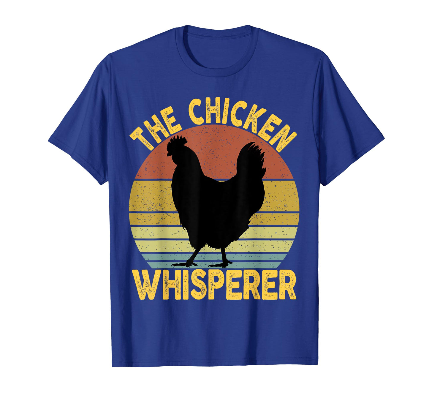 The Chicken Whisperer Tee For Men & Women - Chicken Lovers T-Shirt